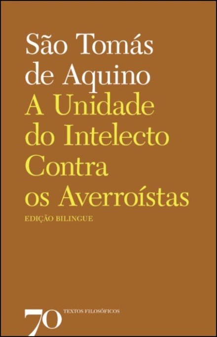 A Unidade do Intelecto contra os Averroístas