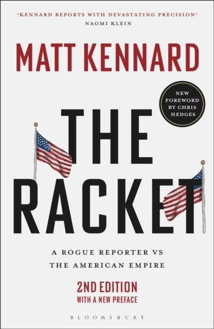 The Racket : A Rogue Reporter vs The American Empire