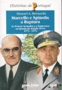 Marcello E Spínola:A Ruptura