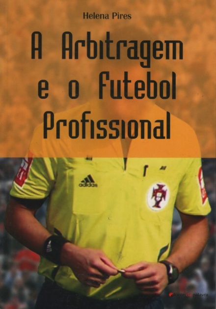 A Arbitragem e o Futebol Profissional