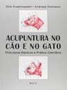 Acupuntura no Cão e no Gato Princípios básicos e prática científica