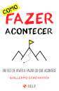 Como Fazer Acontecer