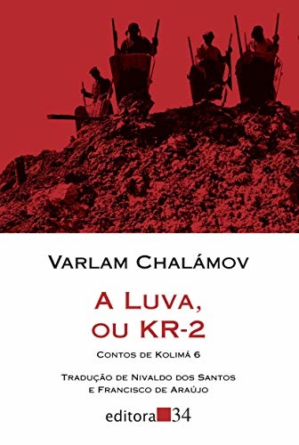 A Luva Ou Kr-2: Contos De Kolimá 6