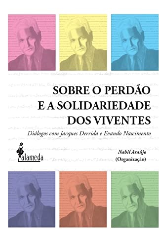 Sobre O Perdão E A Solidariedade Dos Viventes