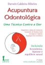 Acupuntura Odontológica. Uma Técnica Contra A Dor