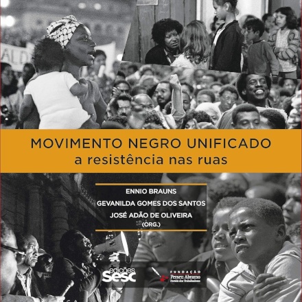 Movimento Negro Unificado: A Resistência Nas Ruas