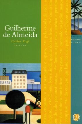 Melhores Poemas Guilherme De Almeida