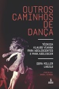 Outros Caminhos De Dança