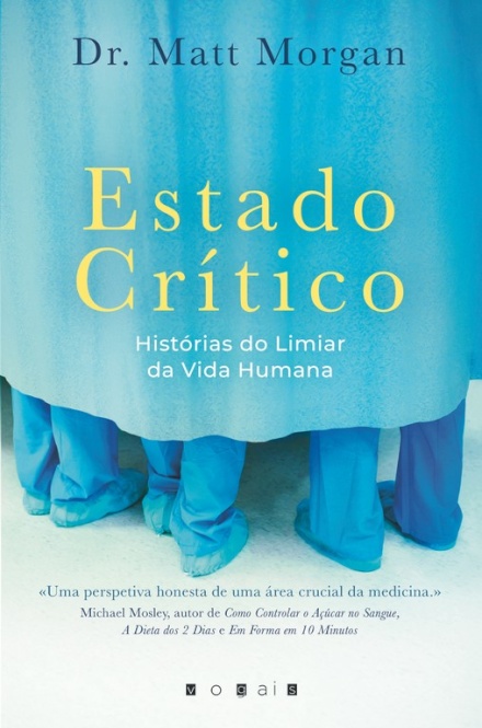 Estado Crítico: Histórias do Limiar da Vida Humana