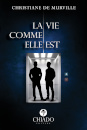 La Vie Comme Elle Est