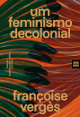 Um Feminismo Decolonial