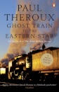 Ghost Train to the Eastern Star : On the tracks of 'The Great Railway Bazaar'