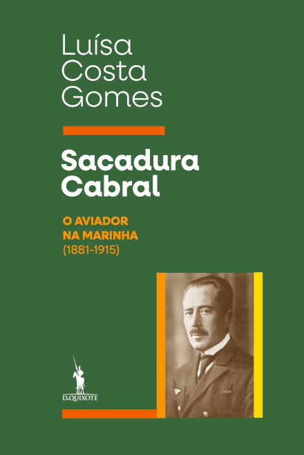 Sacadura Cabral – O Aviador na Marinha (1881-1915)