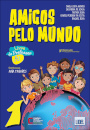 Amigos pelo Mundo 1 - Livro do Professor