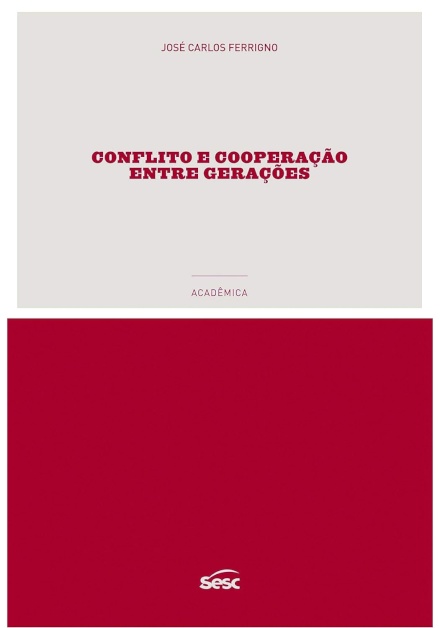 Conflito E Cooperação Entre Gerações