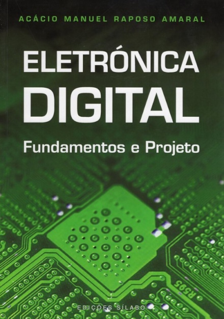 Eletrónica Digital – Fundamentos e Projeto