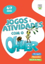 Jogos e Atividades com o Oliver - 6/7 anos