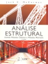 Análise Estrutural - Usando Métodos Clássicos e Métodos Matriciais