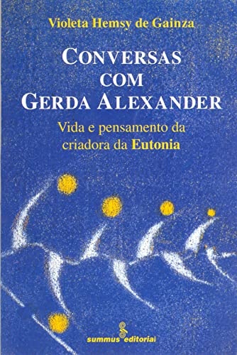 Conversas Com Gerda Alexander