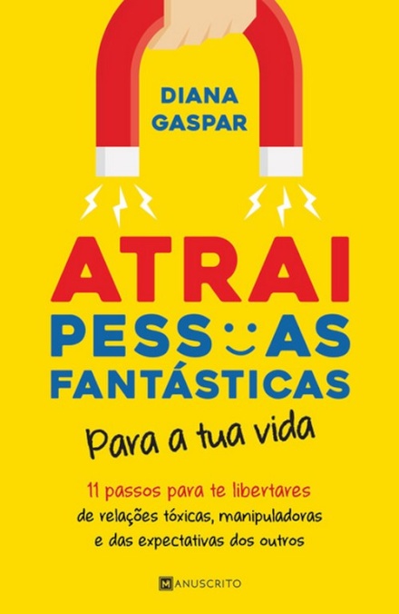 Atrai Pessoas Fantásticas Para A Tua Vida