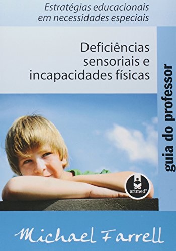 Deficiencias Sensoriais E Incapacidades Fisicas