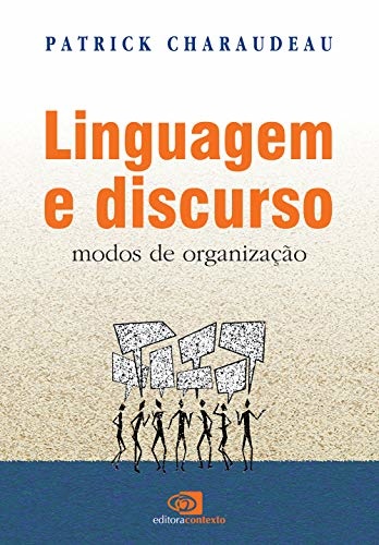 Linguagem e discurso: modos de organização