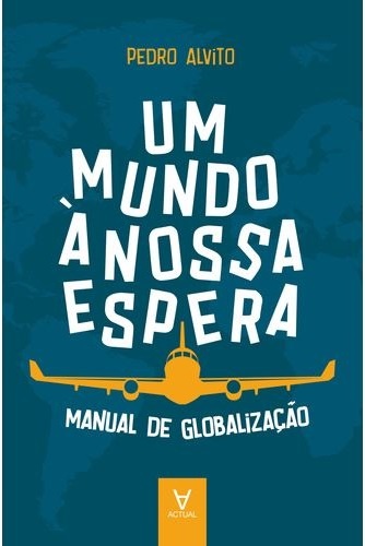 Um Mundo À Nossa Espera