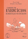 Caderno De Exercícios De Meditação No Cotidiano