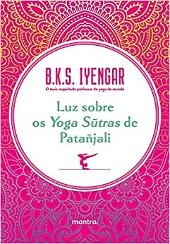 Luz Sobre Os Yoga Sutras De Patañjali