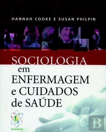 Sociologia Em Enfermagem E Cuidados Saúde