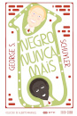 Negro nunca mais