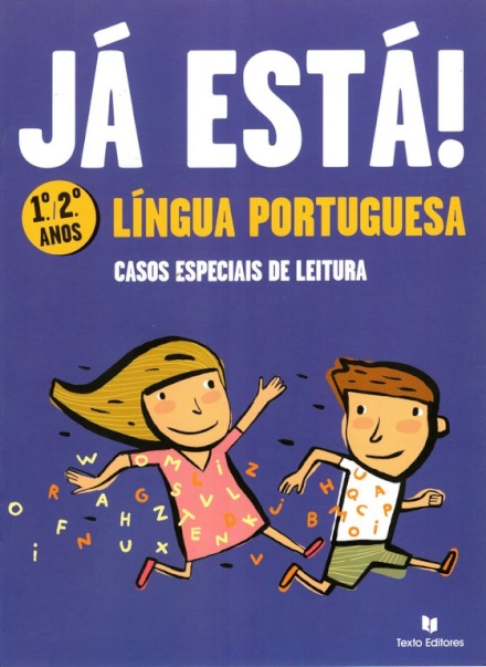 Já Está! Casos Especiais de Leitura 1º/2º Anos - Língua Portuguesa