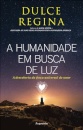 A Humanidade Em Busca De Luz