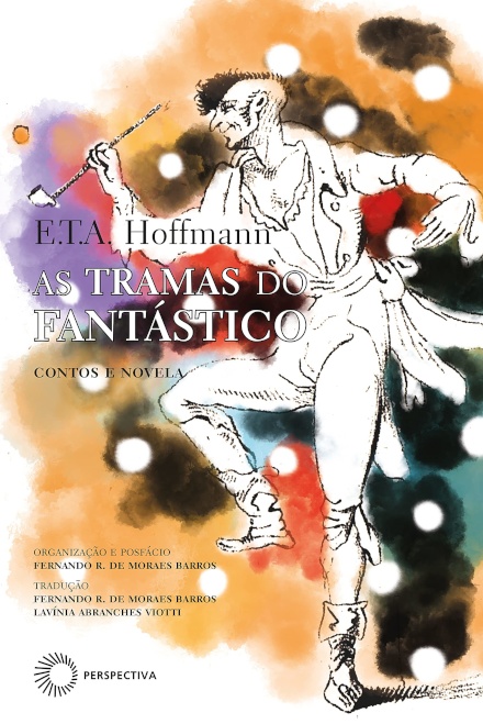 As Tramas Do Fantásticos: Contos E Novela