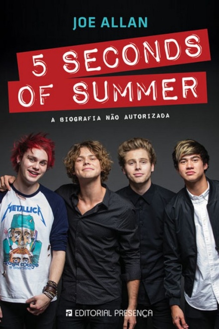 5 Seconds Of Summer - A Biografia Não Autorizada