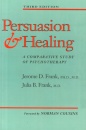 Persuasion and Healing : A Comparative Study of Psychotherapy