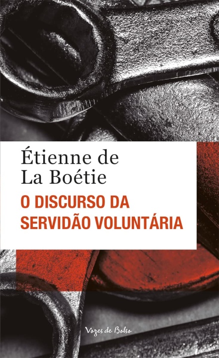 O Discurso Da Servidão Voluntária Ou O Contra Um