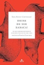 Deixe De Ser Babaca! Guia Necessário Para Ser Um Cara Legal