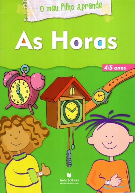 O Meu Filho Aprende: As Horas 4/5 anos