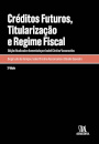 Créditos Futuros, Titularização E Regime Fiscal