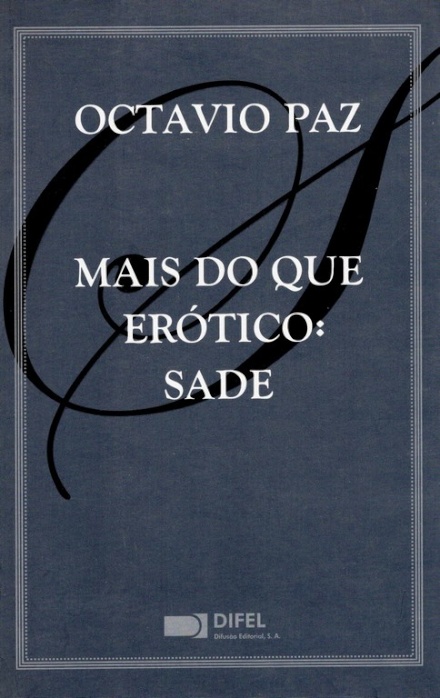 Mais Do Que Erótico:Sade