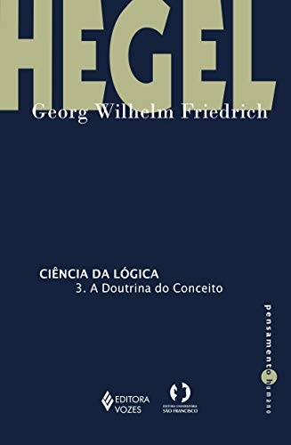 Ciência Da Lógica 3: A Doutrina Do Conceito