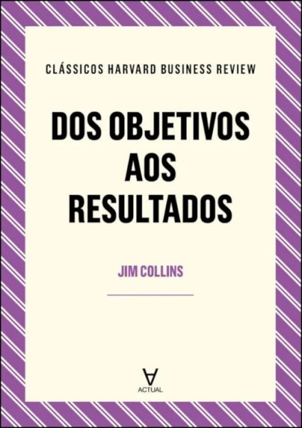 Dos Objetivos Aos Resultados