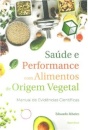 Saúde e Performance com Alimentos de Origem Vegetal