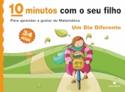 10 Minutos com o seu filho - Um Dia Diferente - Para Aprender a gostar de Matemática (3/4 anos)