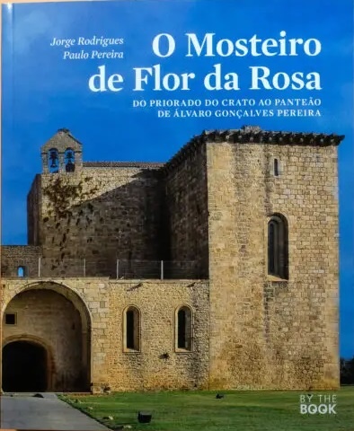 O Mosteiro de Flor da Rosa