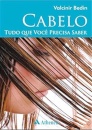 Cabelo - Tudo O Que Você Precisa Saber