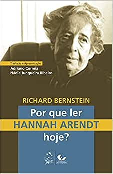 Por Que Ler Hannah Arendt Hoje?