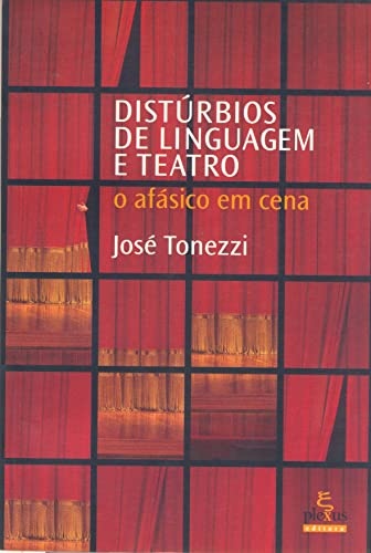 Distúrbios De Linguagem E Teatro