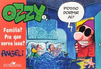 Ozzy 3: Família? Pra Que Serve Isso?